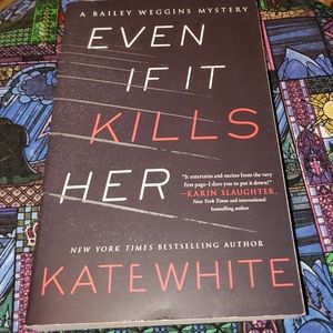 Even If It Kills Her